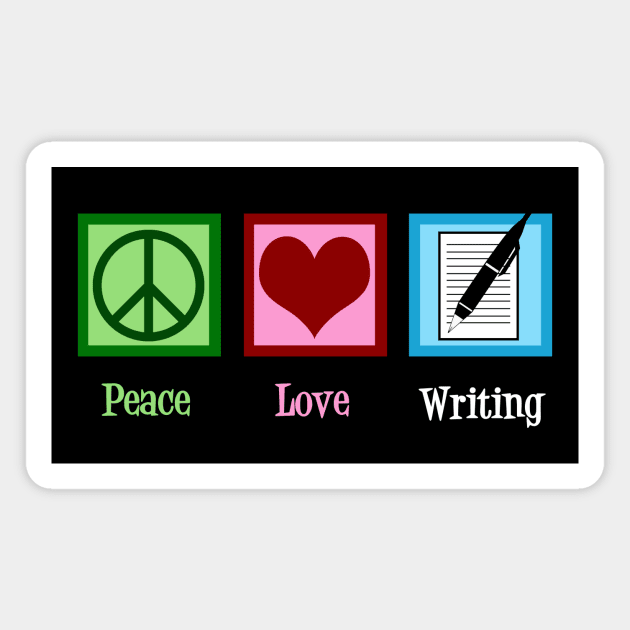 Peace Love Writing Magnet by epiclovedesigns